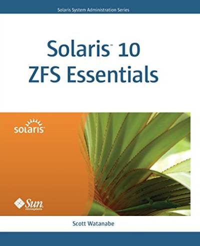 Solaris 10 ZFS Essentials (Solaris System Administration) von Prentice Hall